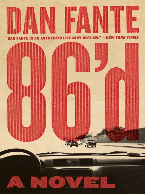 Title details for 86'd by Dan Fante - Available